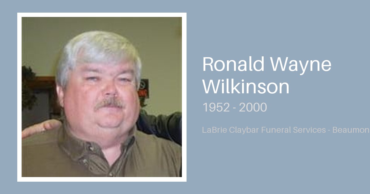 Ronald Wayne Wilkinson - Labrie-Claybar