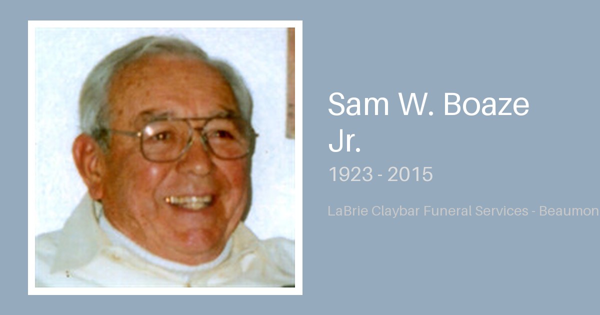 Sam W. Boaze Jr. - Labrie-Claybar